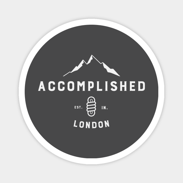 Accomplished "London" Edition Merch Magnet by RealiseAccomplished